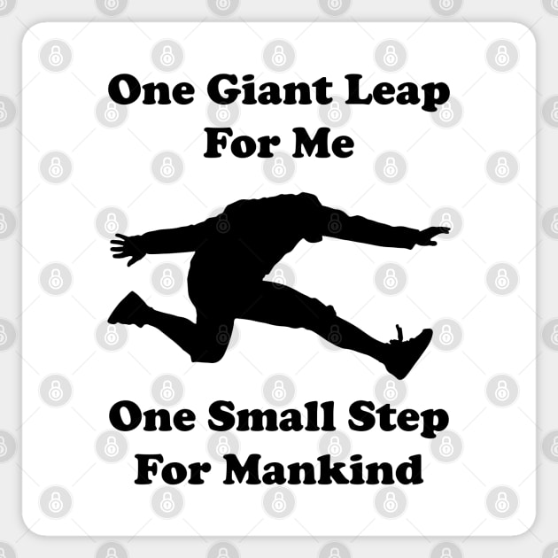 One giant leap for me, one small step for mankind Sticker by Made by Popular Demand